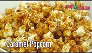 Easy Caramel Popcorn (with just 3 ingredients) (salted or regular)