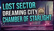 Destiny 2 Beginner's Guide | Lost Sector Chamber Of Starlight Dreaming City