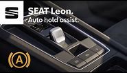 Check out the SEAT Leon Auto Hold function | SEAT