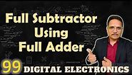 Full Subtractor using Full Adder, Combinational circuit in Digital Electronics, #FullSubtractor