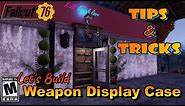 How to build a Weapon display case Fallout 76