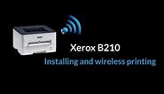 Xerox B210 Installing and wireless printing