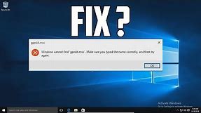 How To Fix Group Policy Editor [Gpedit.msc] Not Working in Windows 10,8,7 PC