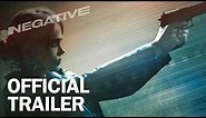 Negative - Official Trailer - MarVista Entertainment