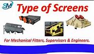 Type of Screens | Roller Screen | Trommel | Fixed Screen | Vibrating Screen | Screen Classification