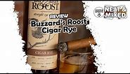 Buzzard's Roost Cigar Rye - Review
