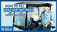 How To Fill Golf Cart Batteries With Water | Golf Cart Garage
