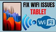 How to fix wifi connection problems in all tablets