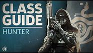 Destiny 2 - Hunter Class Guide