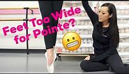 Pointe Shoe Fitting for Wide Feet
