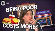 Why It's More Expensive To Be Poor