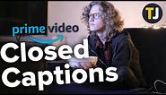 Turning Closed Captioning On or Off with Amazon Prime Video!