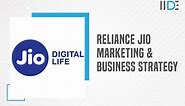 Marketing Strategy of Reliance Jio - A 2024 Case Study | IIDE