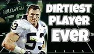 Meet the DIRTIEST Player in NFL History