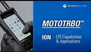 MOTOTRBO Ion Demo: LTE Capabilities and Applications