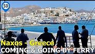 Naxos Greece Ferry Port - Planning for Arriving & Departing
