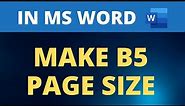 How to Make B5 Page Size in Word