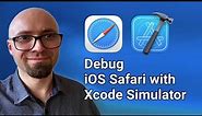 How To Debug iOS Safari With Xcode Simulator
