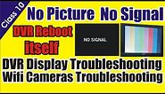 DVR No signal-No Picture & DVR Display Troubleshooting - DVR Common issue | Online IT Solution |