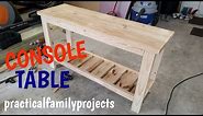 DIY CONSOLE TABLE: How to Build a Console Table!!!
