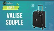 ⭐️ TOP 3 : VALISE SOUPLE 2023