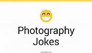 32  Photography Jokes And Funny Puns - JokoJokes