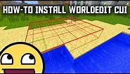 How to Install the Minecraft WorldEdit Clientside User Interface (WECUI)