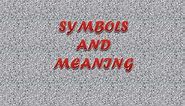 PPT - SYMBOLS AND MEANING PowerPoint Presentation, free download - ID:1971713