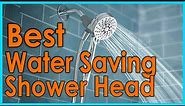 Best Water Saving Shower Head 2021 [Top 5 Picks]