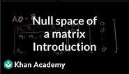 Introduction to the null space of a matrix | Vectors and spaces | Linear Algebra | Khan Academy