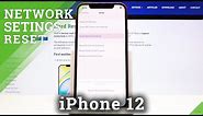 How to Reset Network Settings in iPhone 12 – Restore Network Defaults