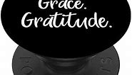 Grit Grace Gratitude Inspirational Motivational Quote PopSockets PopGrip: Swappable Grip for Phones & Tablets