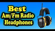 Best Am Fm Radio Headphones : The Top 5