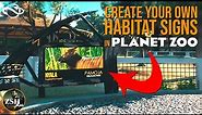Create Custom Habitat Signs For Your Zoo Animals! | Planet Zoo