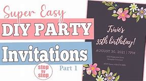 How To Make a Digital Party Invitation | Easy DIY Invitation for All Occasions Part 1