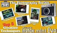 Fujifilm Instax Mini Evo -Top 5 Creative Techniques