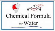 How to Write the Chemical Formula for Water