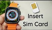 How To Insert Sim Card in Any Smartwatch