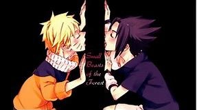 [ Naruto ] - Small Beasts of the Forest •• NaruSasu •• ENG