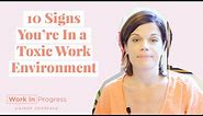 10 Signs You’re in a Toxic Work Environment (How to Handle a Toxic Workplace)