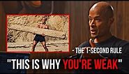 The secret to reach ANY of your goals - The 1-Second Rule ⏳ (David Goggins)