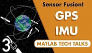 Understanding Sensor Fusion and Tracking, Part 3: Fusing a GPS and IMU to Estimate Pose