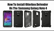 How To Install Otterbox Defender Series Case On Samsung Galaxy Note 4