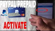 ✅ How To Activate Paypal Prepaid Debit Mastercard 🔴