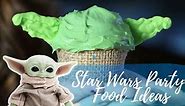 22 Star Wars Party Food Ideas For A Galactic Bash