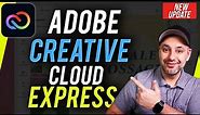 How to Use Adobe Creative Cloud Express - NEW Graphic Design Platform