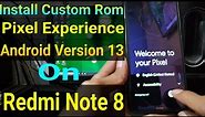 Install Custom Rom Pixel Experience Android 13 Redmi Note 8 || Custom rom redmi note 8