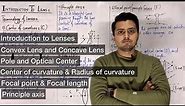 Lens || Convex and concave lens || Terminology of lenses || ray optics || geometrical optics