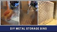 How to Make DIY Metal Storage Bins