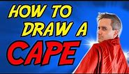 How to Draw A Cape Beginners